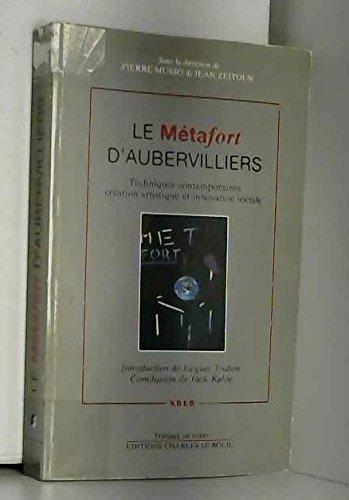 Beispielbild fr Le Mtafort d' Aubervilliers (.) zum Verkauf von Librairie Pgorier