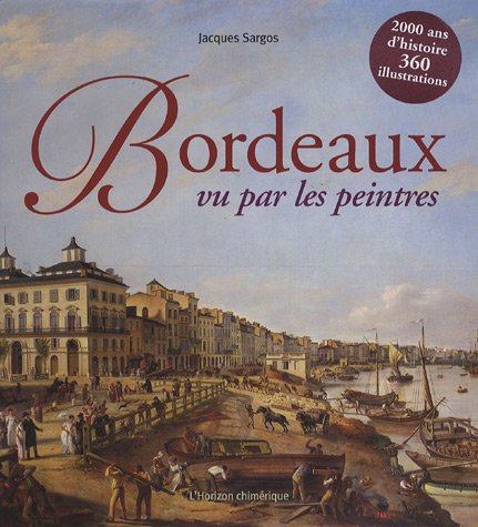 Stock image for Bordeaux Vu Par Les Peintres for sale by RECYCLIVRE