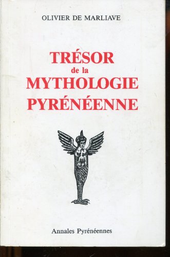 Stock image for Trsor de la mythologie Pyrnenne Olivier de Marliave for sale by Librairie Parrsia