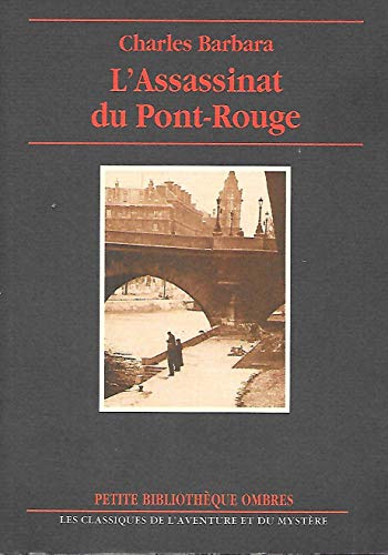 Beispielbild fr L'assassinat du Pont-Rouge zum Verkauf von Ammareal