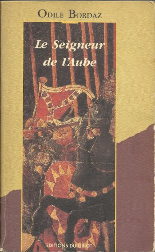 Stock image for Le Seigneur de l'aube for sale by LiLi - La Libert des Livres