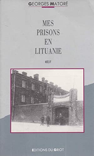 9782907217309: Mes prisons en Lituanie