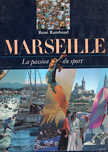 9782907219037: Marseille : La passion du sport (Une ville, un patrimoine)