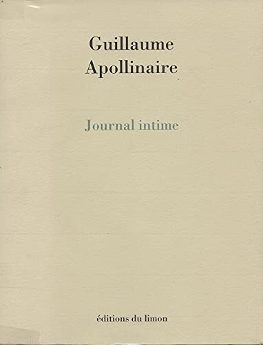 Journal intime, 1898-1918 (French Edition) (9782907224208) by Apollinaire, Guillaume