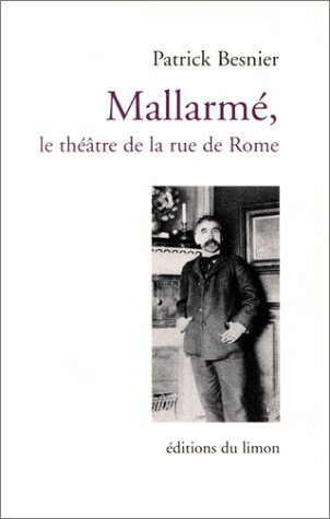 Stock image for Mallarm: Le thtre de la rue de Rome for sale by Ammareal
