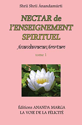 Stock image for Nectar de l'Enseignement spirituel tome 1 (French Edition) for sale by GF Books, Inc.