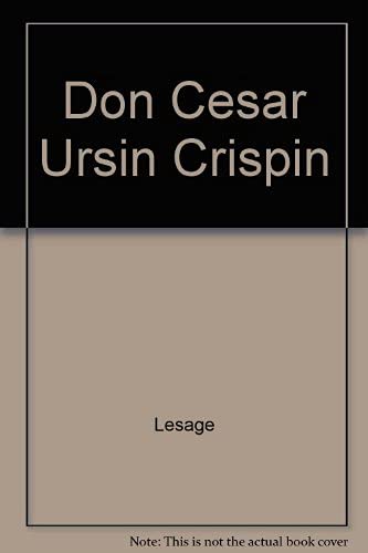 9782907251006: Don Cesar Ursin, Crispin Rival De Son Maitre