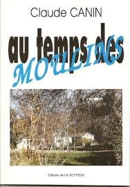 Beispielbild fr Au Temps Des Moulins zum Verkauf von RECYCLIVRE
