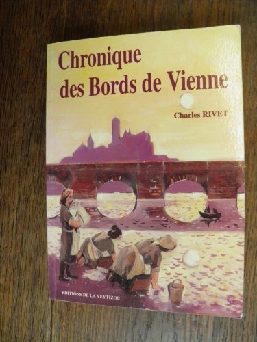 Stock image for Chronique des bords de Vienne for sale by Ammareal