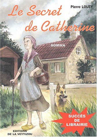 Beispielbild fr Secret de Catherine [Paperback] Louty, Pierre zum Verkauf von LIVREAUTRESORSAS