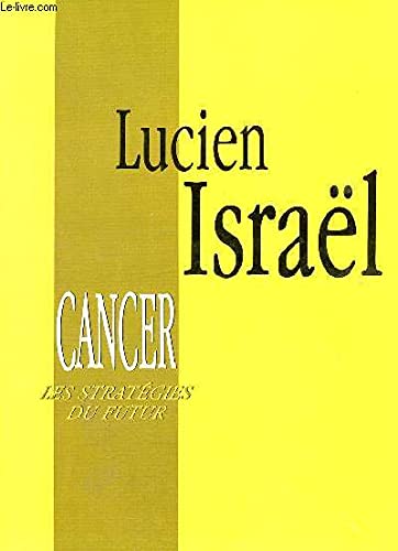 9782907293013: Cancer -les strategies du futur