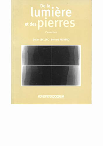 Beispielbild fr De la lumiere et des pierres, cevennes zum Verkauf von LiLi - La Libert des Livres