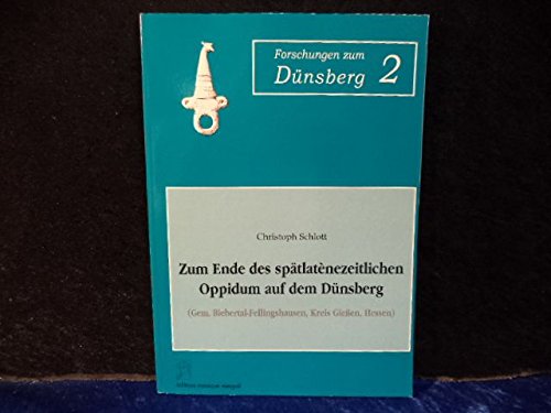 Beispielbild fr Zum Ende des sptsteinzeitlichen Oppidum auf dem Dnsberg zum Verkauf von medimops