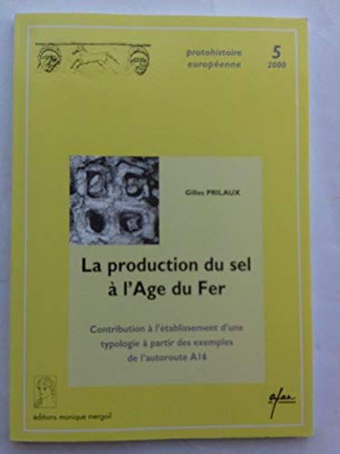 Stock image for La production du sel  l'ge du fer for sale by Oxfam Bookshop Gent