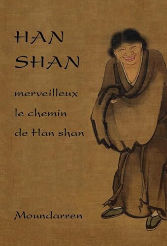 9782907312868: HAN SHAN - merveilleux le chemin de Han shan