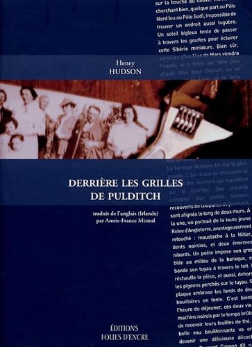 9782907337410: Derrire les grilles de Pulditch : Chroniques dublinoises d'une usine ordinaire Fvrier 1958-Septembre 1983