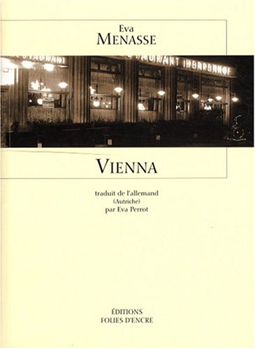 Stock image for Vienna Menasse, Eva and Perrot, Eva for sale by LIVREAUTRESORSAS