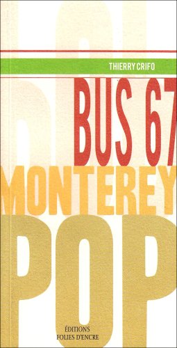 Beispielbild fr Bus 67 : Monterey Pop zum Verkauf von Ammareal