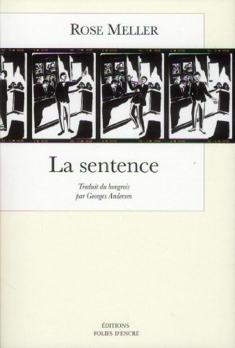 Stock image for La sentence Meller, Rose; Balassa, Georges; Heller, Agnes and Andersen, Georges for sale by LIVREAUTRESORSAS