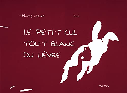 9782907354561: Le petit cul tout blanc du livre