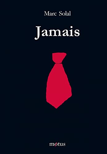 Beispielbild fr Jamais zum Verkauf von Ammareal