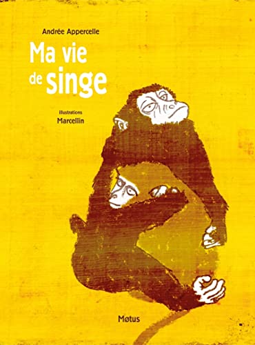 Stock image for Ma vie de singe for sale by Ammareal