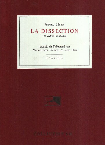 Beispielbild fr La Dissection. Et Autres Nouvelles zum Verkauf von Theologia Books