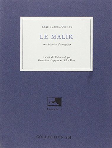 Le Malik (0000) (9782907374859) by Lasker-SchÃ¼ler, Else