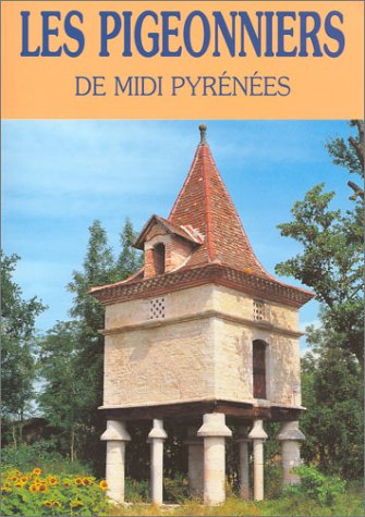 9782907380522: Les Pigeonniers de Midi-Pyrnes