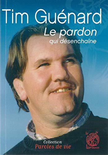 9782907429887: Le pardon qui dsenchane