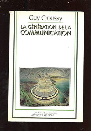 Stock image for La Gnration de la communication for sale by Ammareal