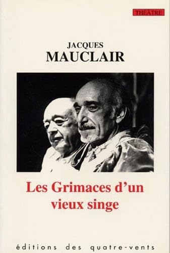 LES GRIMACES D'UN VIEUX SINGE