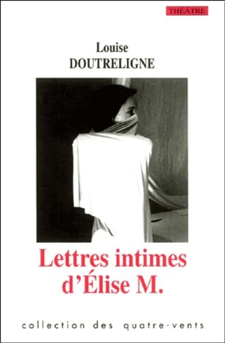 Beispielbild fr Lettres Intimes d'Elise M. zum Verkauf von Ammareal