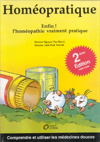 Stock image for Homopratique : Enfin L'homopathie Vraiment Pratique for sale by RECYCLIVRE