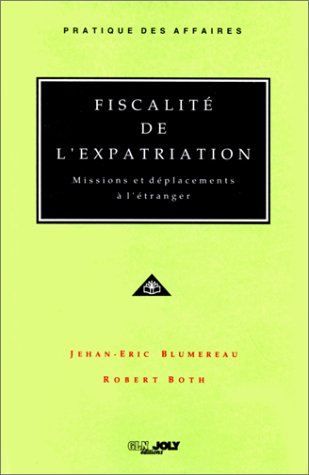 9782907512398: Fiscalit de l'expatriation: Missions et dplacements  l'tranger