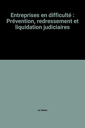 9782907512404: Entreprises en difficult: Prvention, redressement et liquidation judiciaires