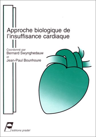 Beispielbild fr Approche biologique de l'insuffisance cardiaque zum Verkauf von Ammareal