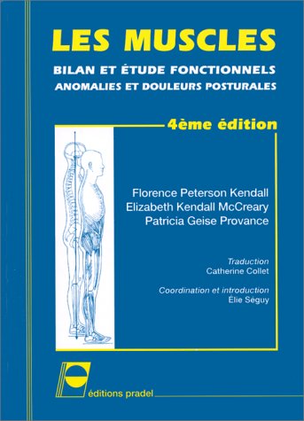 Stock image for Les muscles : Bilan et tudes fonctionnels, anomalies et douleurs posturales for sale by medimops
