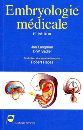 Imagen de archivo de Embryologie medicale sixime dition a la venta por medimops