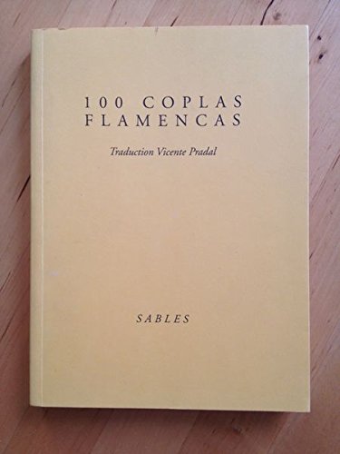 Stock image for 100 coplas flamencas (traduction Vicente Pradal) for sale by Librairie Th  la page