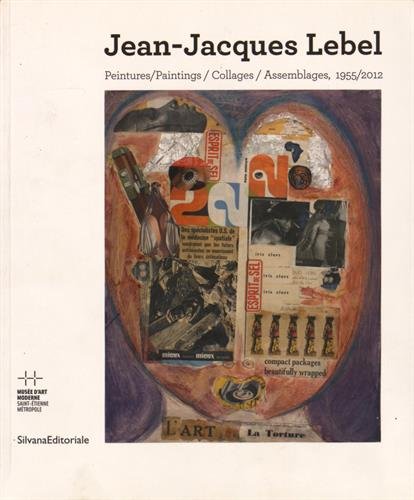 Stock image for Jean-Jacques Lebel: Peintures, collages, assemblages, 1955-2012 for sale by Ammareal