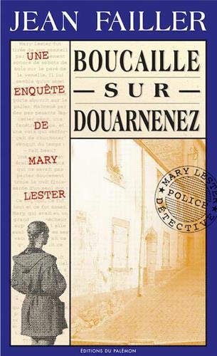 Beispielbild fr Une Enqute De Mary Lester. Vol. 6. Boucaille Sur Douarnenez zum Verkauf von RECYCLIVRE