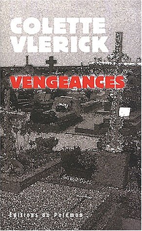 Stock image for Vengeances for sale by A TOUT LIVRE