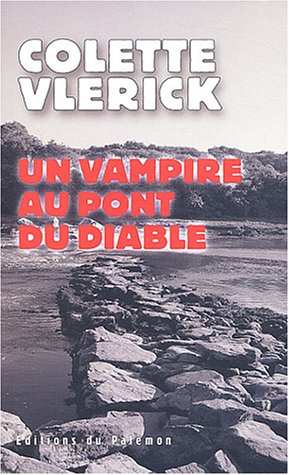 Beispielbild fr Un vampire au pont du diable zum Verkauf von medimops