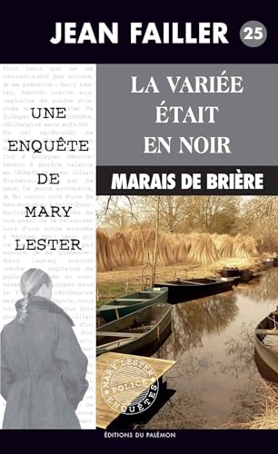 Beispielbild fr Une Enqute De Mary Lester. Vol. 25. La Varie tait En Noir zum Verkauf von RECYCLIVRE