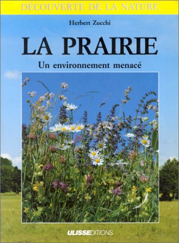 Stock image for La Prairie : Un Environnement Menac for sale by RECYCLIVRE