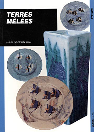 Poterie. 5. Terres mêlées