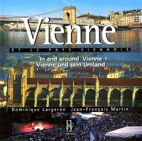 Stock image for Vienne [Wien] et le Pays Viennois. In and around Vienne. Vienne und sein Umland. for sale by Steamhead Records & Books