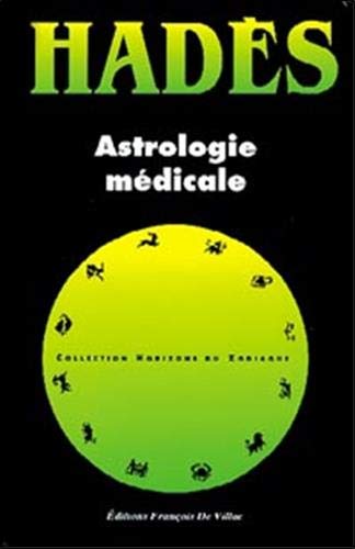 9782907625166: Astrologie mdicale