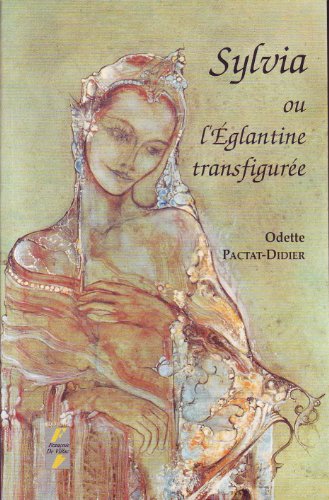 Imagen de archivo de Sylvie ou l' glantine transfigur e a la venta por Librairie Theatrum Mundi